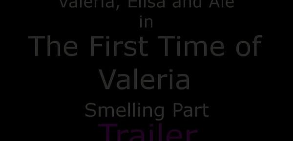  The First Time Of Valeria - Smelling Part